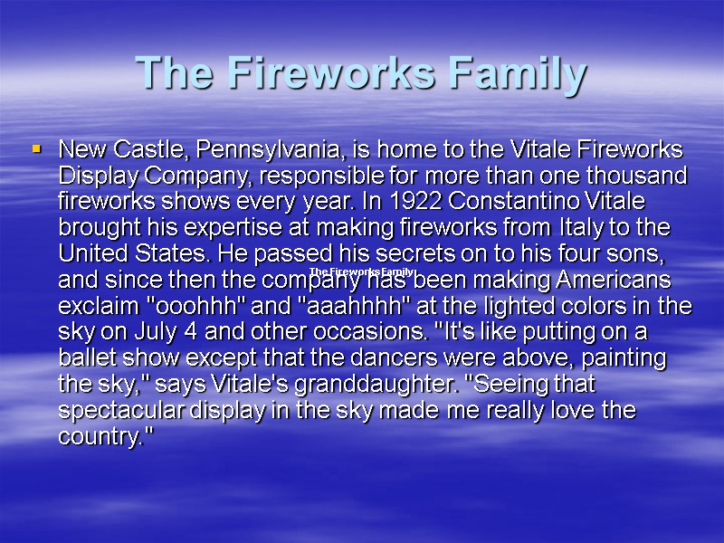 The Fireworks Family  New Castle, Pennsylvania, is home to the Vitale Fireworks Display
